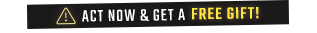 Act Now and Get a Free Gift